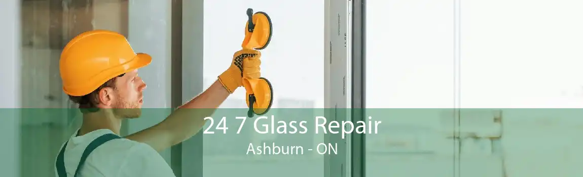 24 7 Glass Repair Ashburn - ON