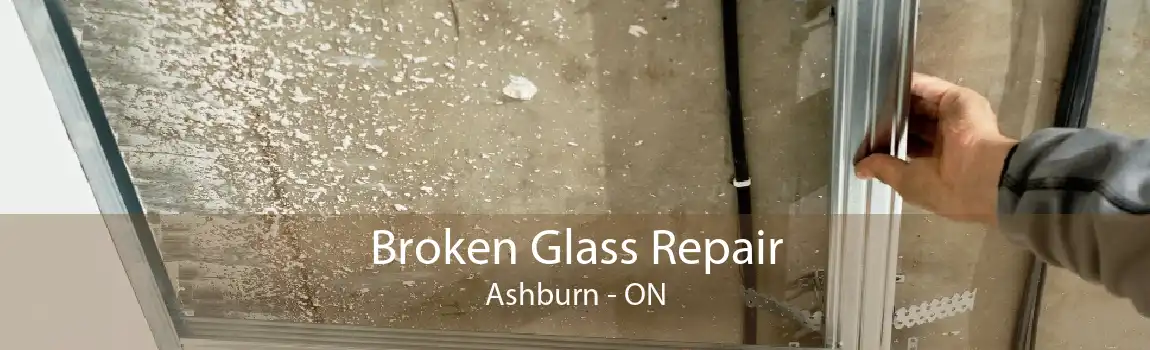 Broken Glass Repair Ashburn - ON