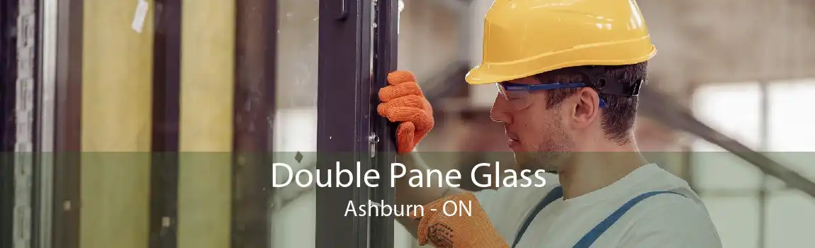 Double Pane Glass Ashburn - ON