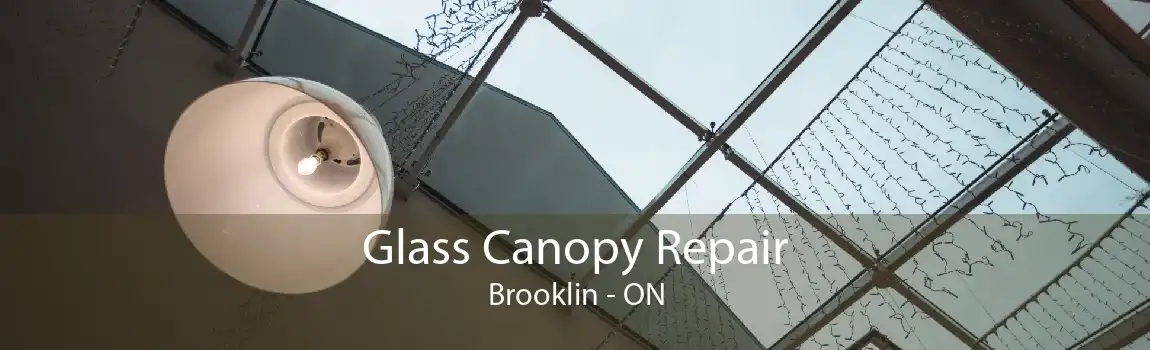 Glass Canopy Repair Brooklin - ON