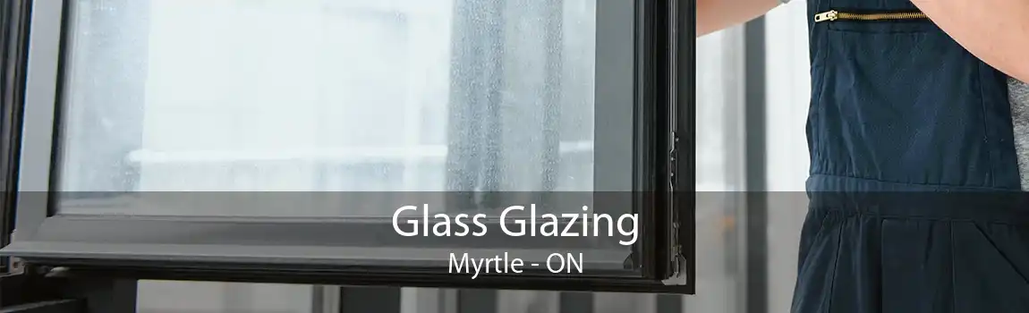Glass Glazing Myrtle - ON