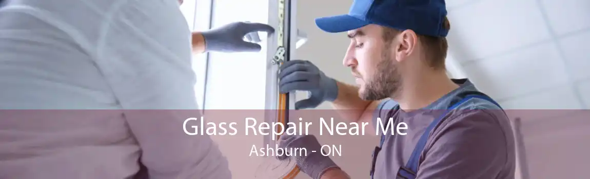 Glass Repair Near Me Ashburn - ON