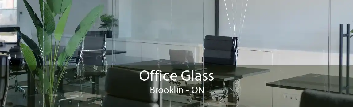 Office Glass Brooklin - ON