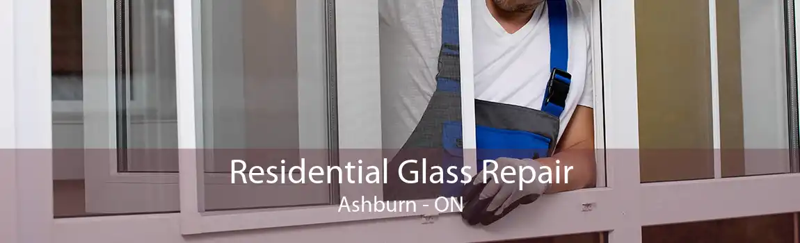 Residential Glass Repair Ashburn - ON