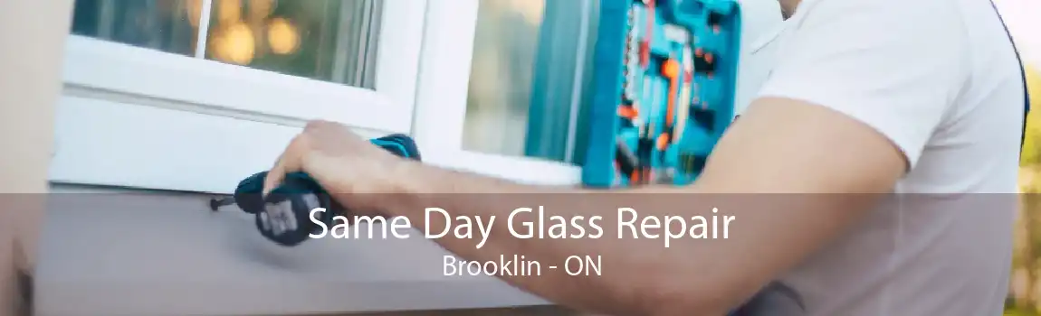 Same Day Glass Repair Brooklin - ON