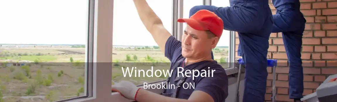 Window Repair Brooklin - ON