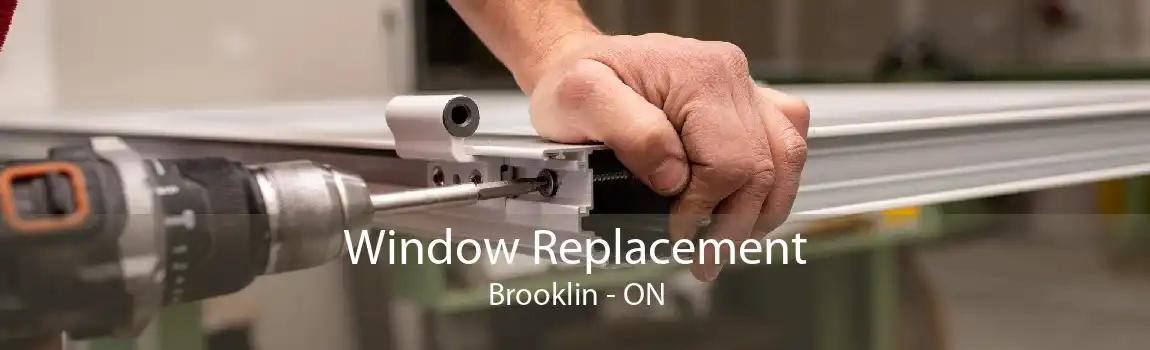 Window Replacement Brooklin - ON