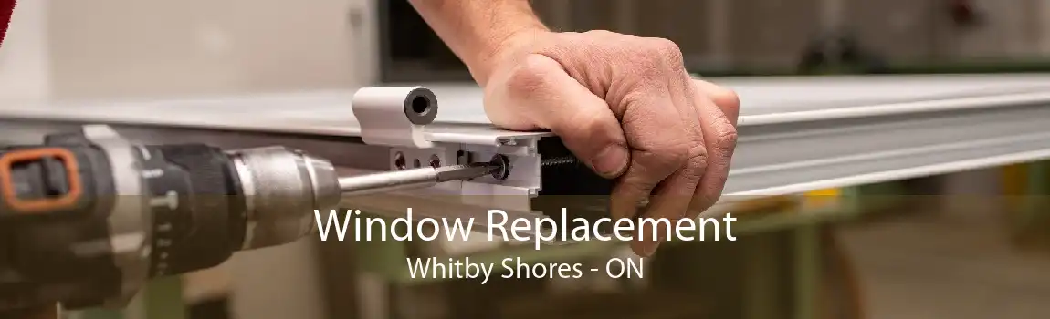 Window Replacement Whitby Shores - ON
